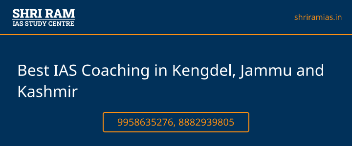 Best IAS Coaching in Kengdel, Jammu and Kashmir Banner - The Best IAS Coaching in Delhi | SHRI RAM IAS Study Centre