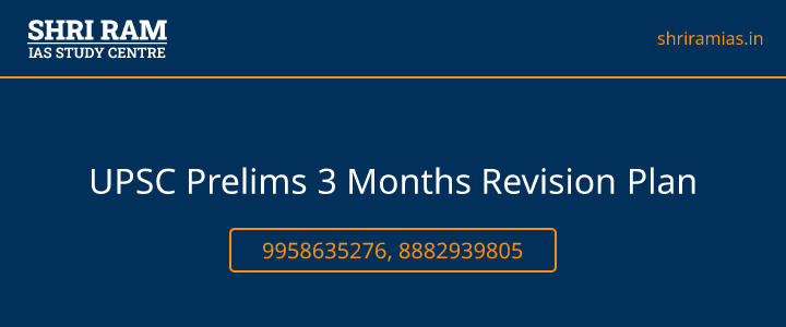 UPSC Prelims 3 Months Revision Plan Banner - The Best IAS Coaching in Delhi | SHRI RAM IAS Study Centre
