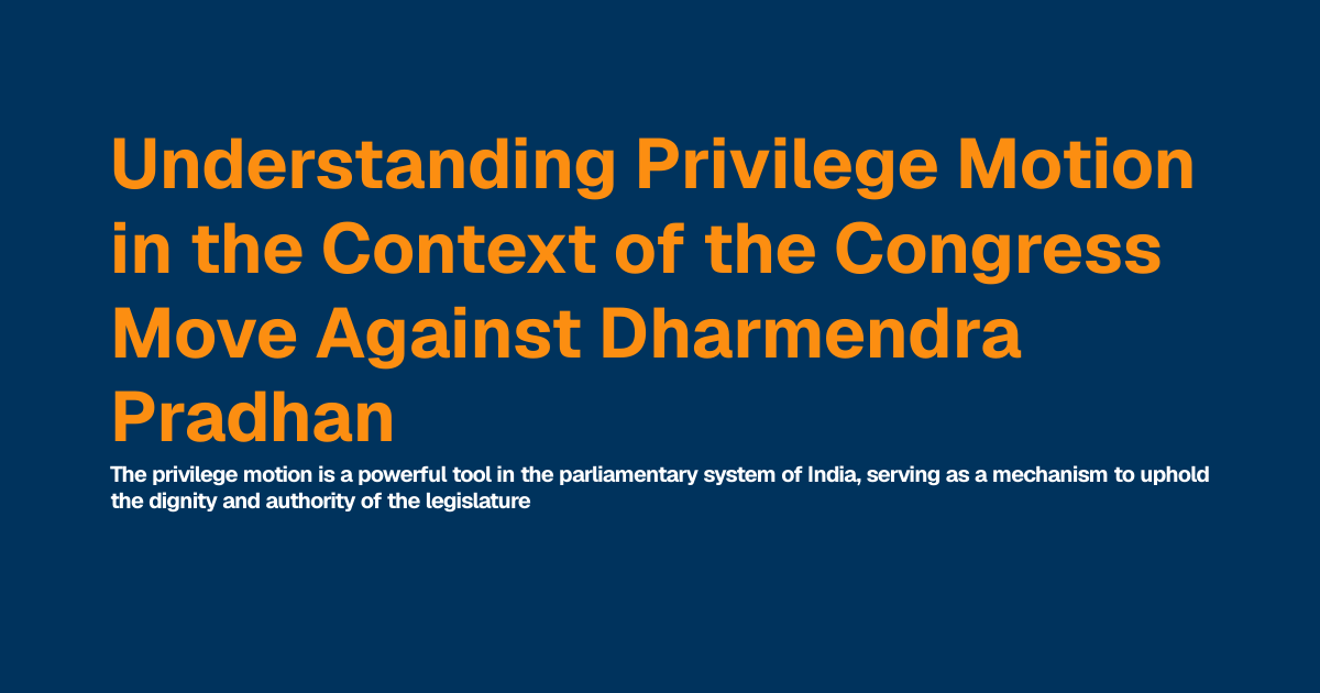 Understanding Privilege Motion in the Context of the Congress Move ...